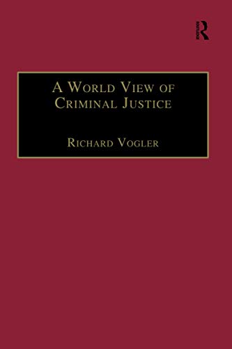 9781138248946: A World View of Criminal Justice (International and Comparative Criminal Justice)