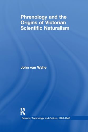 Beispielbild fr Phrenology and the Origins of Victorian Scientific Naturalism zum Verkauf von Blackwell's