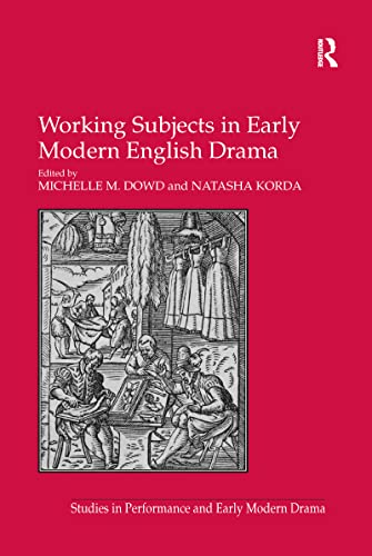 Imagen de archivo de Working Subjects in Early Modern English Drama a la venta por Blackwell's