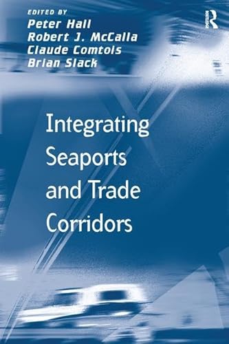 Beispielbild fr Integrating Seaports and Trade Corridors zum Verkauf von Blackwell's