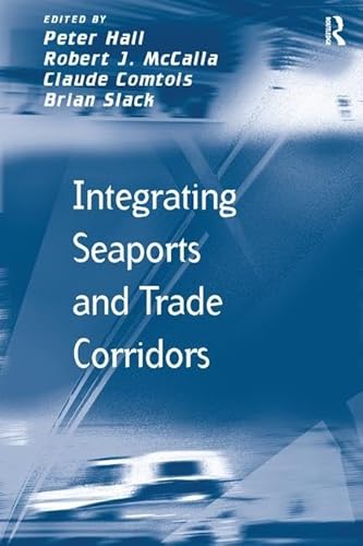 Stock image for Integrating Seaports and Trade Corridors for sale by Blackwell's