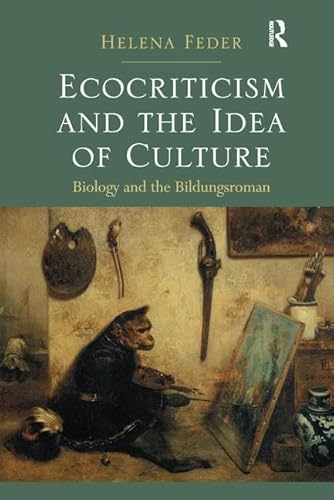 Beispielbild fr Ecocriticism and the Idea of Culture zum Verkauf von Blackwell's