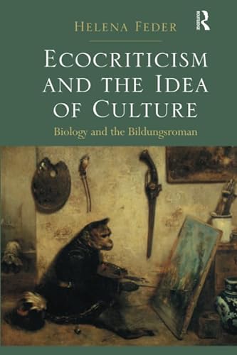 Stock image for Ecocriticism and the Idea of Culture for sale by Blackwell's