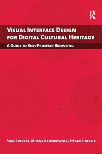 9781138250307: Visual Interface Design for Digital Cultural Heritage