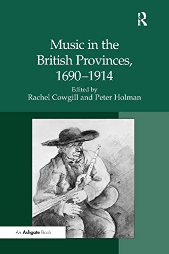Beispielbild fr Music in the British Provinces, 1690-1914 zum Verkauf von Blackwell's