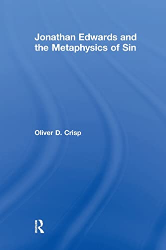 Beispielbild fr Jonathan Edwards and the Metaphysics of Sin zum Verkauf von Chiron Media