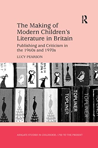 Beispielbild fr The Making of Modern Children's Literature in Britain zum Verkauf von Blackwell's