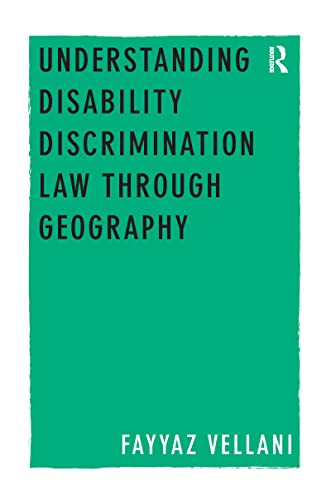 Stock image for Understanding Disability Discrimination Law Through Geography for sale by Blackwell's