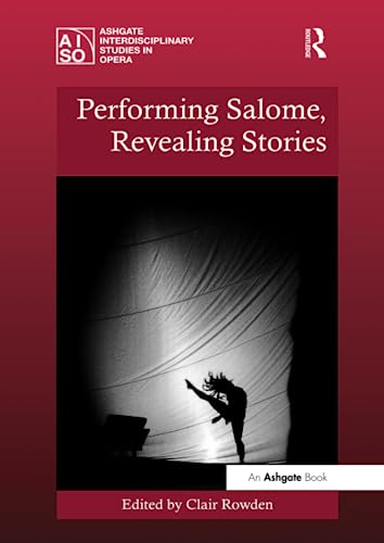 9781138252851: Performing Salome, Revealing Stories