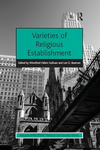 9781138253209: Varieties of Religious Establishment (AHRC/ESRC Religion and Society Series)