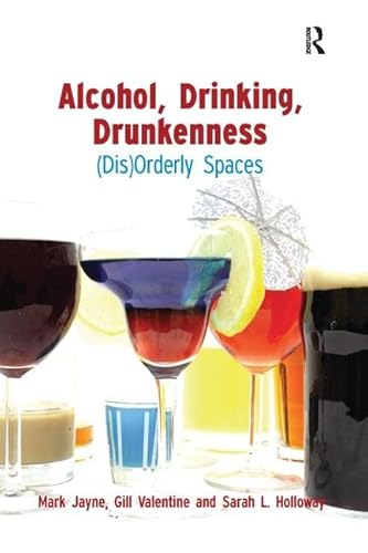 Imagen de archivo de Alcohol, Drinking, Drunkenness a la venta por Blackwell's