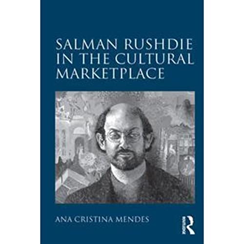 Beispielbild fr Salman Rushdie in the Cultural Marketplace zum Verkauf von Blackwell's