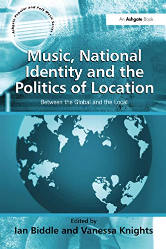 Beispielbild fr Music, National Identity and the Politics of Location zum Verkauf von Blackwell's