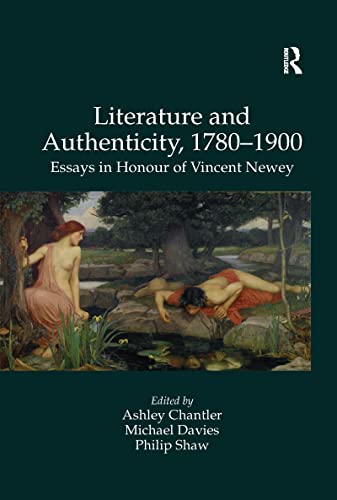 Beispielbild fr Literature and Authenticity, 1780-1900 zum Verkauf von Blackwell's