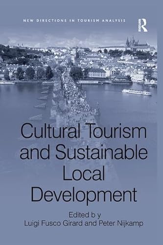 Beispielbild fr Cultural Tourism and Sustainable Local Development (New Directions in Tourism Analysis) zum Verkauf von Anybook.com