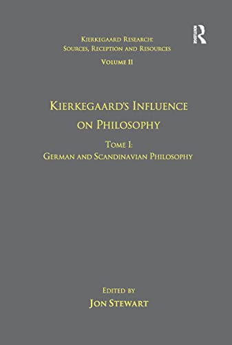 Stock image for Kierkegaard's Influence on Philosophy. Tome I German and Scandinavian Philosophy for sale by Blackwell's