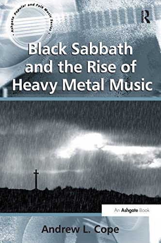 9781138254138: Black Sabbath and the Rise of Heavy Metal Music (Ashgate Popular and Folk Music)