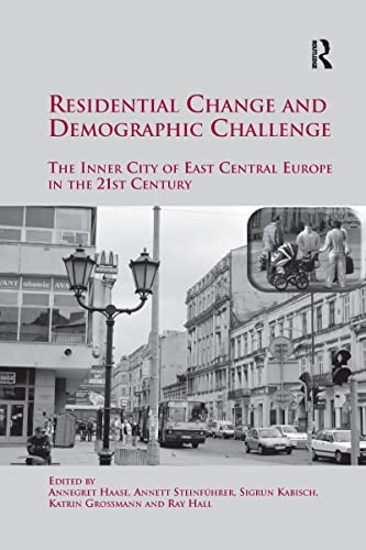 9781138254435: Residential Change and Demographic Challenge: The Inner City of East Central Europe in the 21st Century