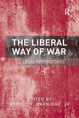 Beispielbild fr The Liberal Way of War zum Verkauf von Blackwell's