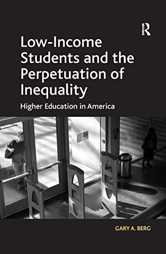 Beispielbild fr Low-Income Students and the Perpetuation of Inequality zum Verkauf von Blackwell's