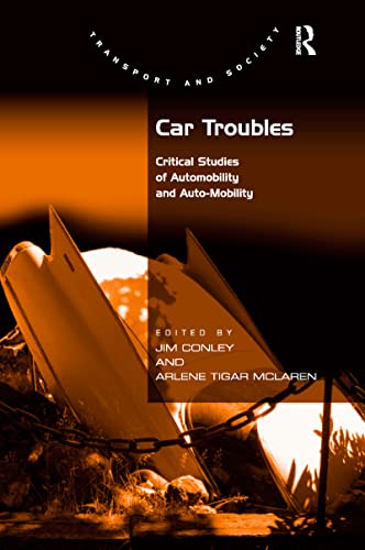 9781138255340: Car Troubles: Critical Studies of Automobility and Auto-Mobility
