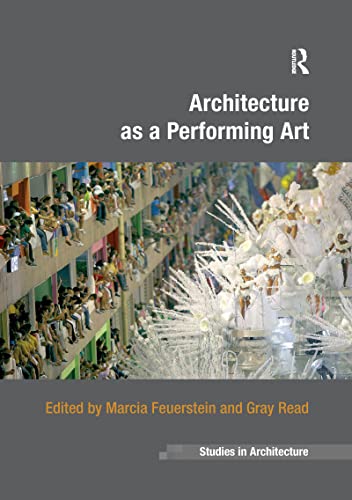 Stock image for Architecture as a Performing Art for sale by Blackwell's