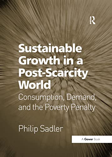 Beispielbild fr Sustainable Growth in a Post-Scarcity World zum Verkauf von Blackwell's