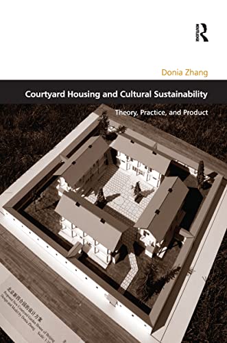 Beispielbild fr Courtyard Housing and Cultural Sustainability: Theory, Practice, and Product zum Verkauf von Blackwell's