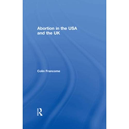 Beispielbild fr Abortion in the USA and the UK zum Verkauf von Blackwell's