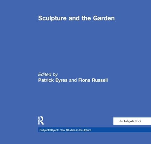 Beispielbild fr Sculpture and the Garden zum Verkauf von Blackwell's