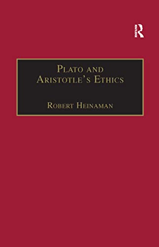 9781138258556: Plato and Aristotle's Ethics (Ashgate Keeling Series in Ancient Philosophy)
