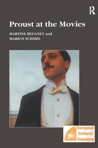 9781138258617: Proust at the Movies (Studies in European Cultural Transition)