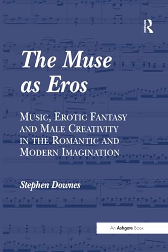 Beispielbild fr The Muse as Eros zum Verkauf von Blackwell's