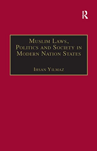 Stock image for Muslim Laws, Politics and Society in Modern Nation States for sale by Blackwell's