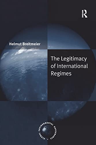 9781138259119: The Legitimacy of International Regimes
