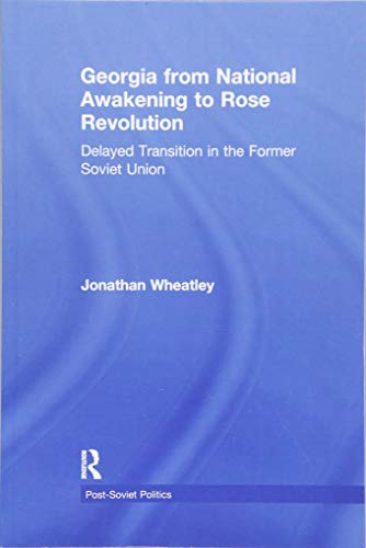 Stock image for Georgia from National Awakening to Rose Revolution for sale by Blackwell's