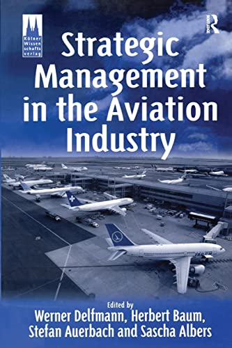 Stock image for Strategic Management in the Aviation Industry for sale by Book Deals