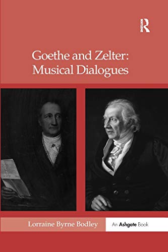Stock image for Goethe and Zelter: Musical Dialogues for sale by Blackwell's