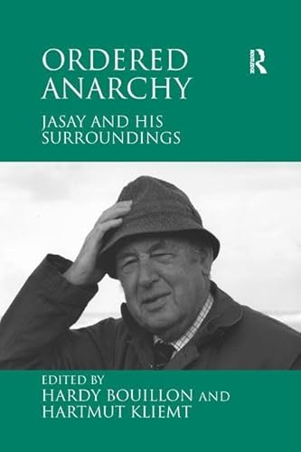 9781138259720: Ordered Anarchy: Jasay and his Surroundings