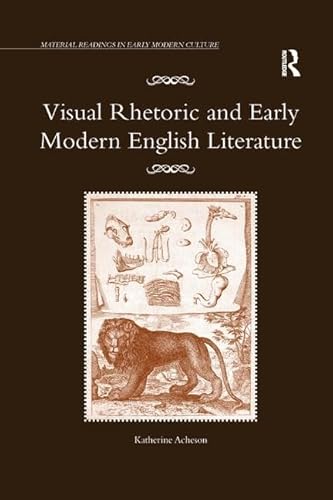 Stock image for Visual Rhetoric and Early Modern English Literature for sale by Blackwell's