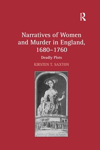 Beispielbild fr Narratives of Women and Murder in England, 1680-1760 zum Verkauf von Blackwell's