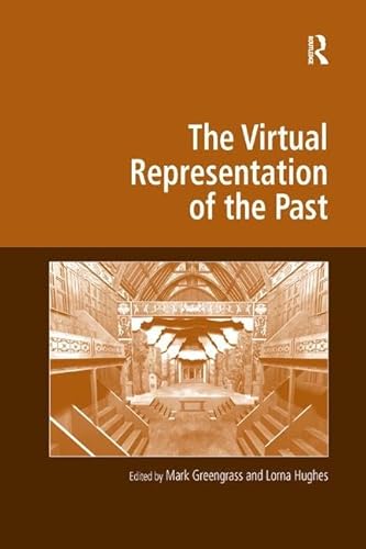 Beispielbild fr The Virtual Representation of the Past zum Verkauf von Blackwell's