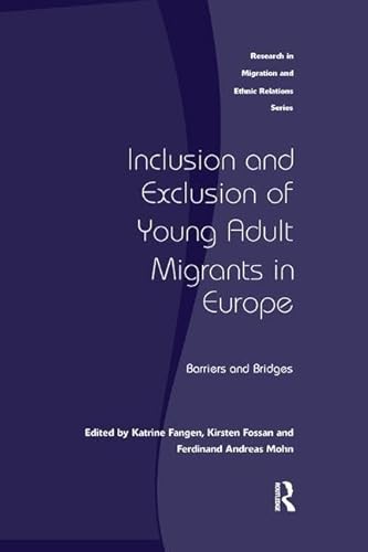 Stock image for Inclusion and Exclusion of Young Adult Migrants in Europe for sale by Blackwell's