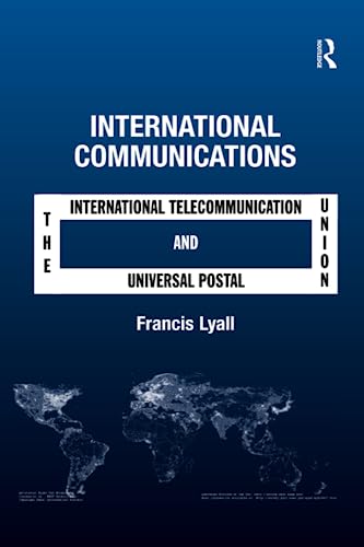 Beispielbild fr International Communications: The International Telecommunication Union and the Universal Postal Union zum Verkauf von Blackwell's