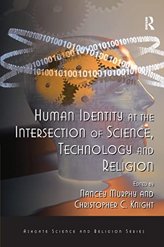 Stock image for Human Identity at the Intersection of Science, Technology and Religion for sale by Blackwell's