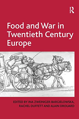 Stock image for Food and War in Twentieth Century Europe for sale by Blackwell's