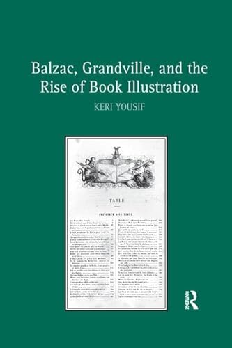 9781138261044: Balzac, Grandville, and the Rise of Book Illustration