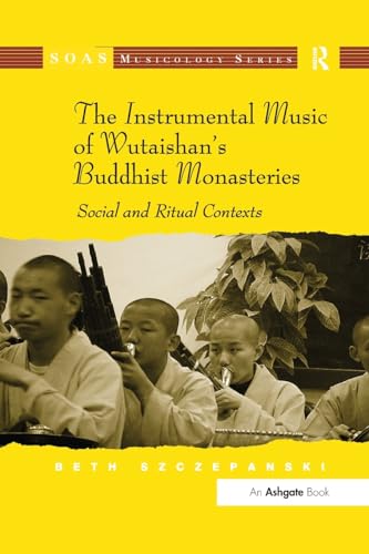 Stock image for The Instrumental Music of Wutaishan's Buddhist Monasteries for sale by Blackwell's