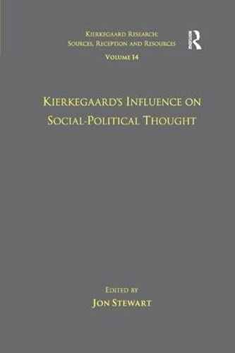 Beispielbild fr Kierkegaard's Influence on Social-Political Thought zum Verkauf von Blackwell's