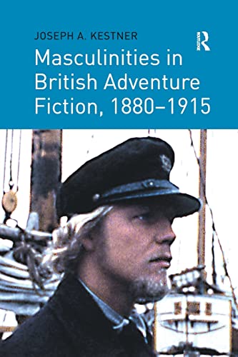 9781138262218: Masculinities in British Adventure Fiction, 1880–1915